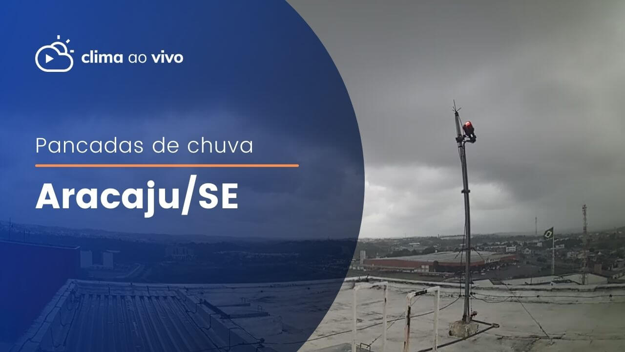 Clima ao Vivo em Aracaju | Câmera do tempo - veja agora - Clima ao Vivo